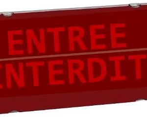 Affiche lumineuse ''ENTREE INTERDITE'' 12/24/48 V Avec buzzer - IP 65 – Esser AL1LED